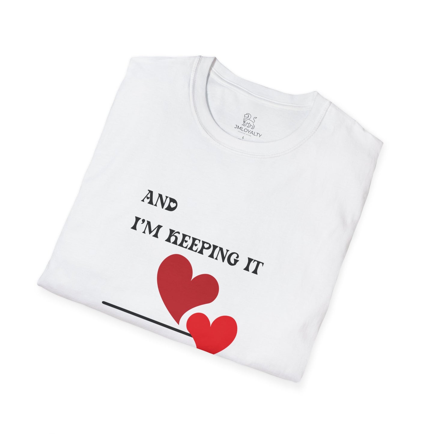 "I'm Keeping it "- Love T-shirt
Cute Valentine's Day Gift, Couple Tee, Casual Everyday Wear, Heart Graphic Shirt.